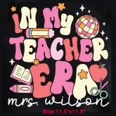 In My Teacher Era Design Screen printing Vinyl 30pcs